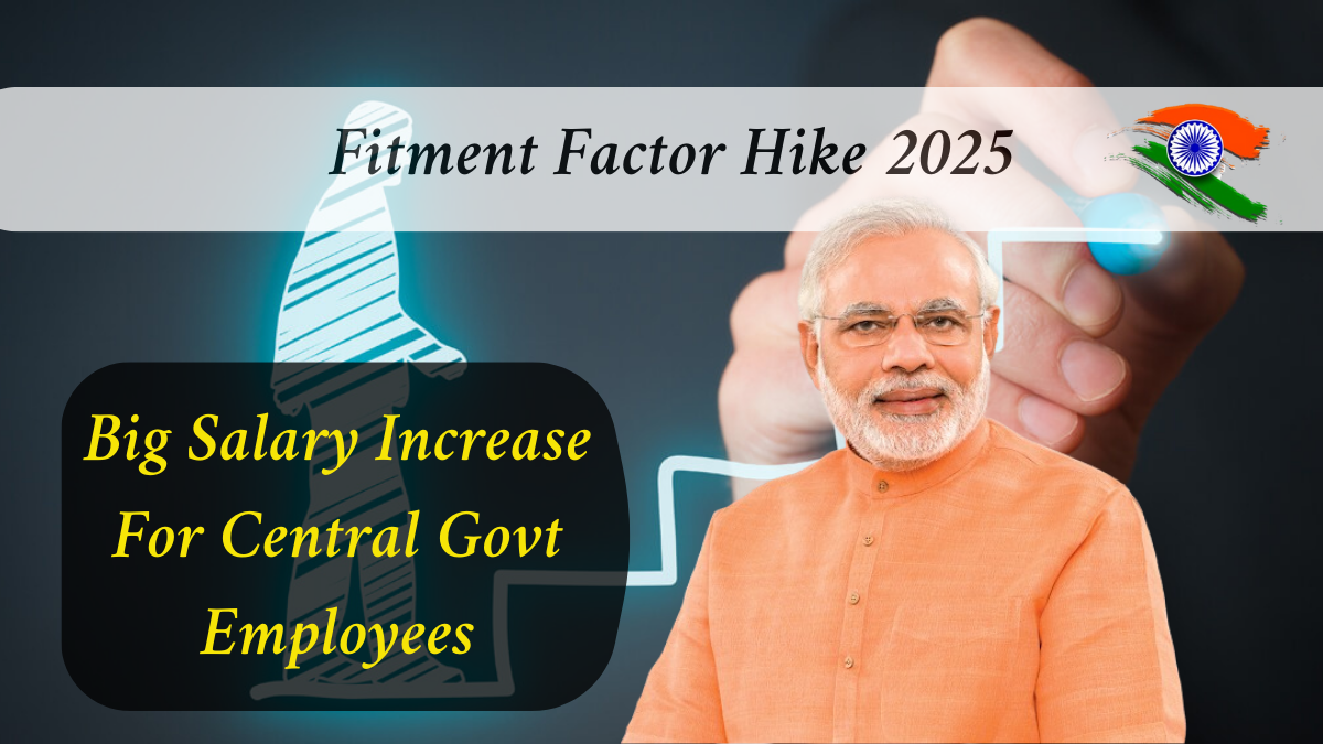 Fitment Factor Hike 2025: Big Salary Increase For Central Govt Employees